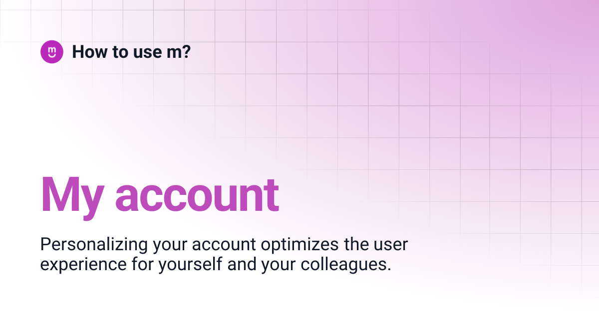 My account | How to use m?