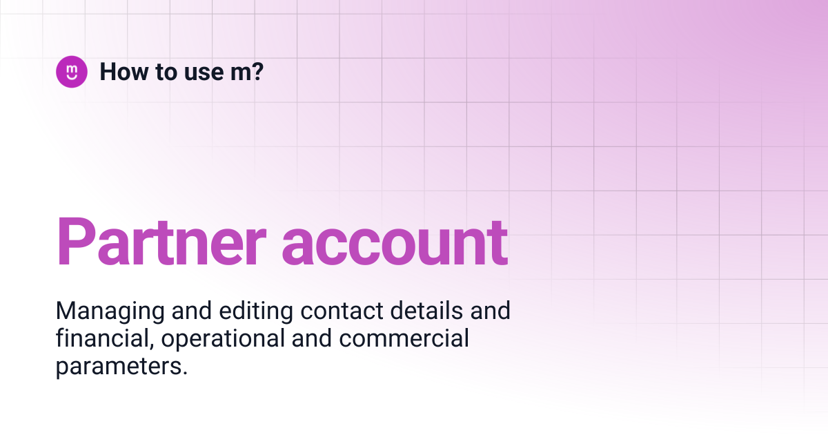 Partner account | How to use m?